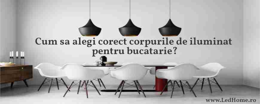 Cum sa alegi corect corpurile de iluminat pentru bucatarie?